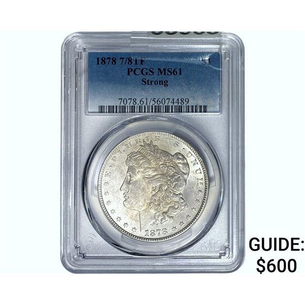 1878 7/8TF Morgan Silver Dollar PCGS MS61