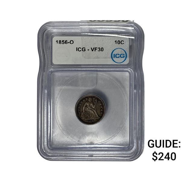 1856-O Seated Liberty Dime ICG VF30