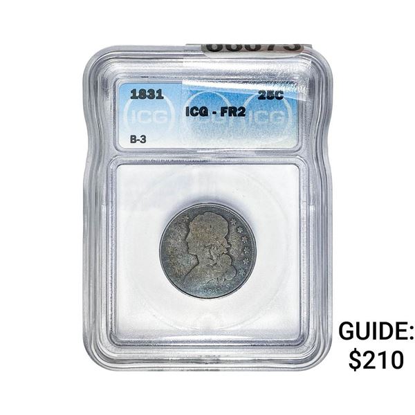1831 Capped Bust Quarter ICG FR2