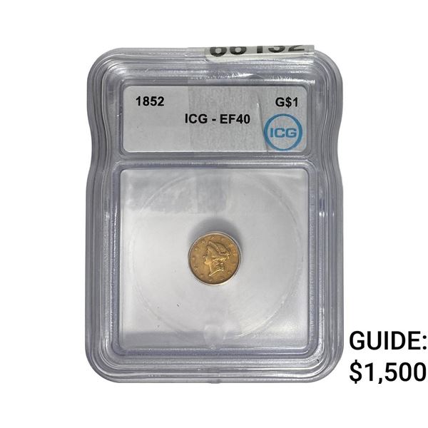 1852 Rare Gold Dollar ICG EF40
