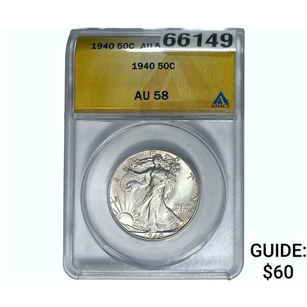 1940 Walking Liberty Half Dollar ANACS AU58
