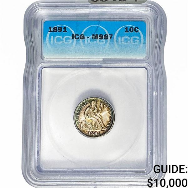 1891 Seated Liberty Dime ICG MS67