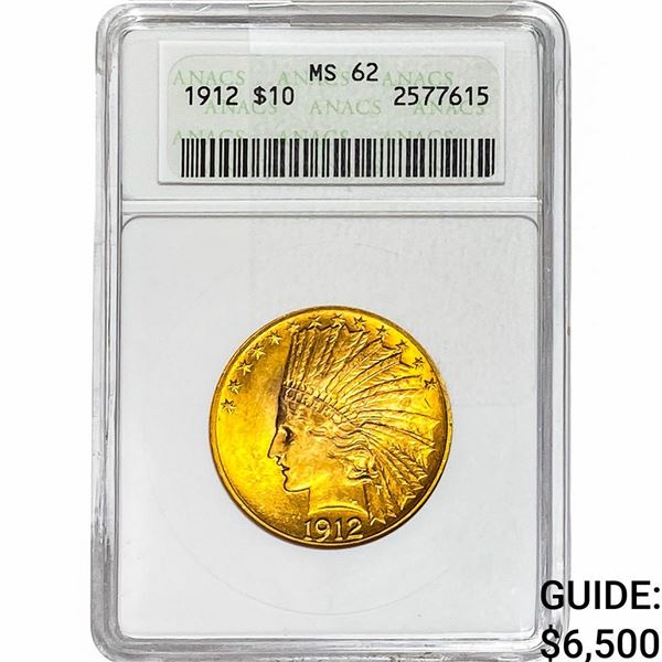 1912 $10 Gold Eagle ANACS MS62