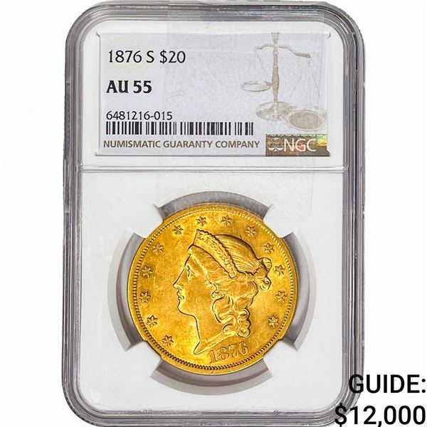 1876-S $20 Gold Double Eagle NGC AU55