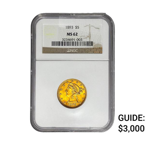 1893 $5 Gold Half Eagle NGC MS62