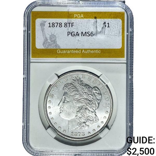1878 Morgan Silver Dollar PGA MS64 8TF