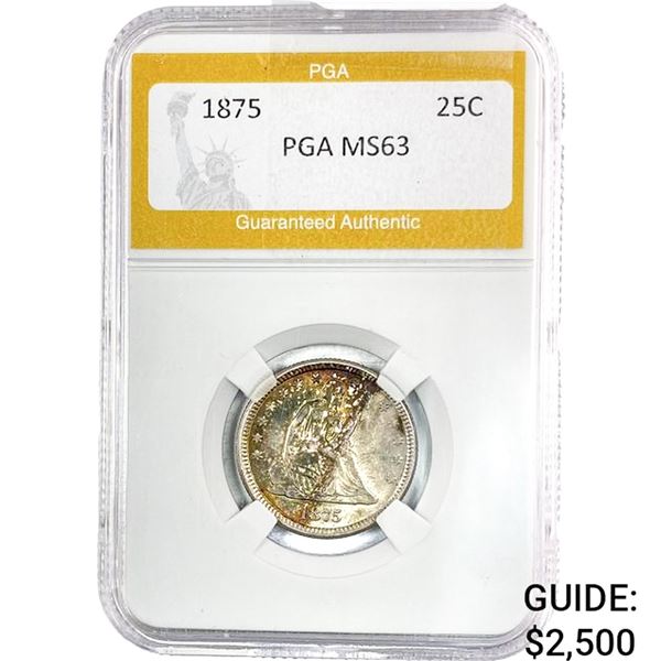 1875 Seated Liberty Quarter PGA MS63