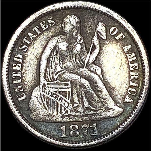 1871 Seated Liberty Dime NEARLY UNCIRCULATED