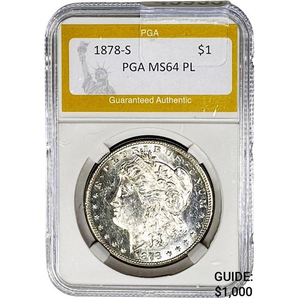 1878-S Morgan Silver Dollar PGA MS64 PL