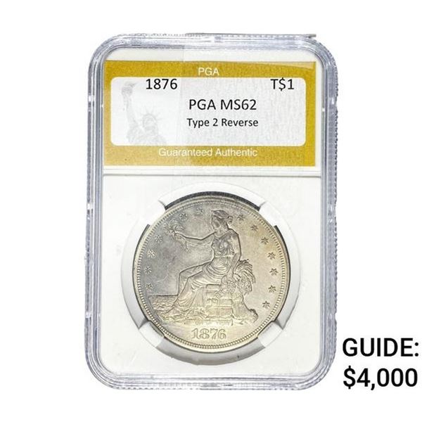 1876 Silver Trade Dollar PGA MS62 TYPE 2 REV.