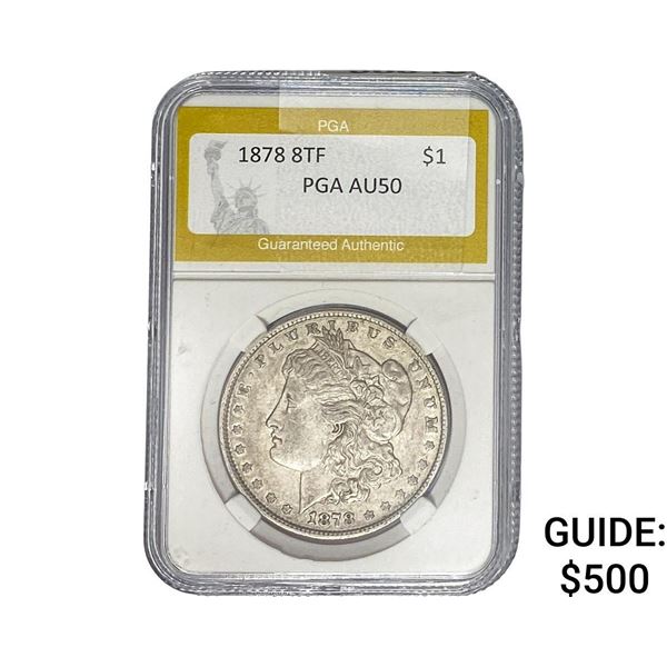 1878 8TF Morgan Silver Dollar PGA AU50