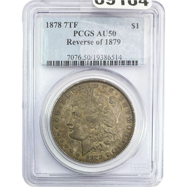 1878 Rev.1879 7TF Morgan Silver Dollar PCGS AU50