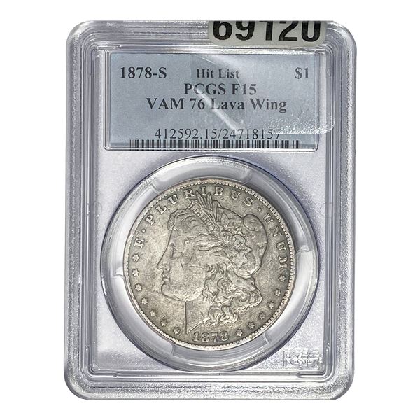 1878-S Morgan Silver Dollar PCGS F15 VAM 76