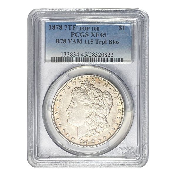 1878 7TF Morgan Silver Dollar PCGS XF45 R78 VAM 115