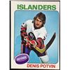 Image 1 : 1975-76 O-PEE-CHEE DENIS POTVIN (HOF)