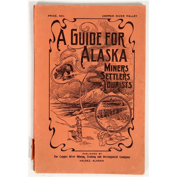 Guide for Alaska Miners Settlers and Tourists, 1902 [197045]