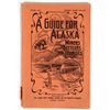 Image 1 : Guide for Alaska Miners Settlers and Tourists, 1902 [197045]