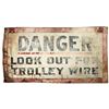 Image 1 : Trolley Danger Metal Sign [197517]