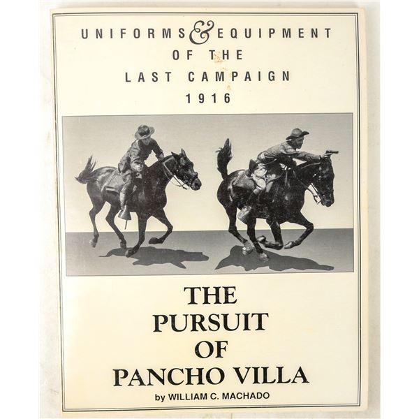 1916 "The Pursuit of Poncho Villa" by Author William Macha [197013]