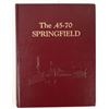 Image 4 : The .45-70 Springfield by Author Albert Frasca 1980  [197019]