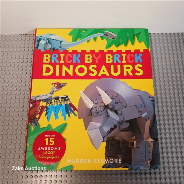 New - Brick by Brick Dinosaurs: More Than 15 Awesome LEGO Brick Projects Warren Elsmore