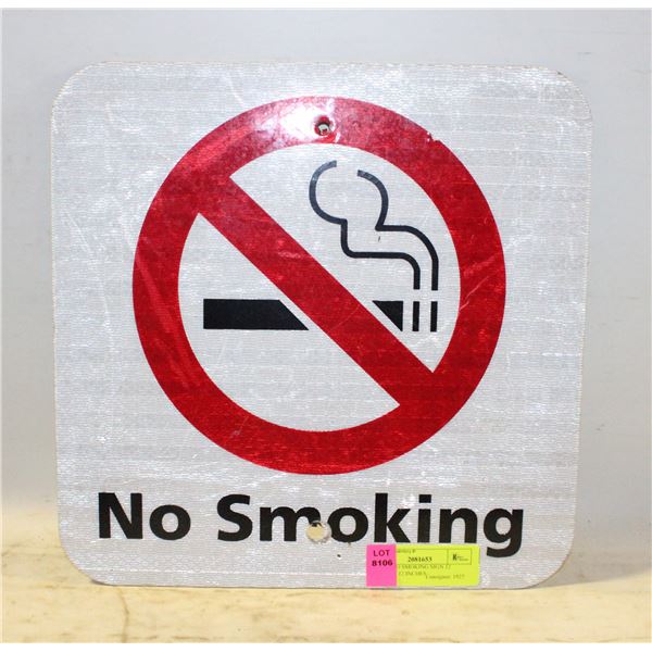 METAL NO SMOKING SIGN 12 INCHES X 12 INCHES