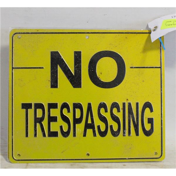 2 NEW NO TRESPASSING SIGNS