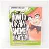 PAPERBACK-HOW TO DRAW ANIME PART 1