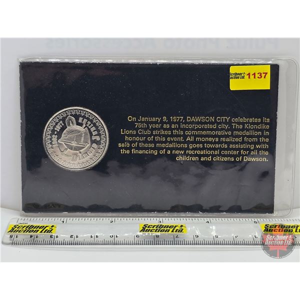 Dawson City Diamond Jubilee Token 1902-1977 (SEE PICS!)  (Listing & Descriptions are a GUIDE ONLY an