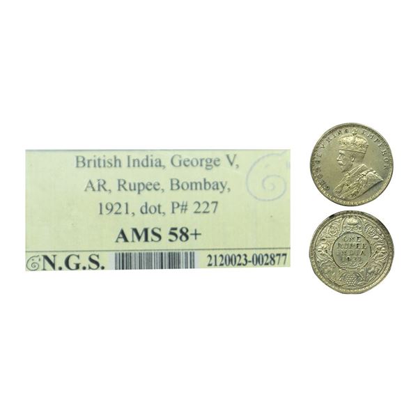 George V, silver rupee, 1921, Bombay mint, dot, PR 227; GK 1043. Graded AMS 58+ by NGS,
