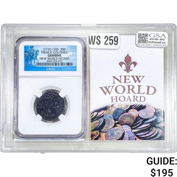 (1710-13)D 30D French Colonies New World Hoard NGC GENUINE