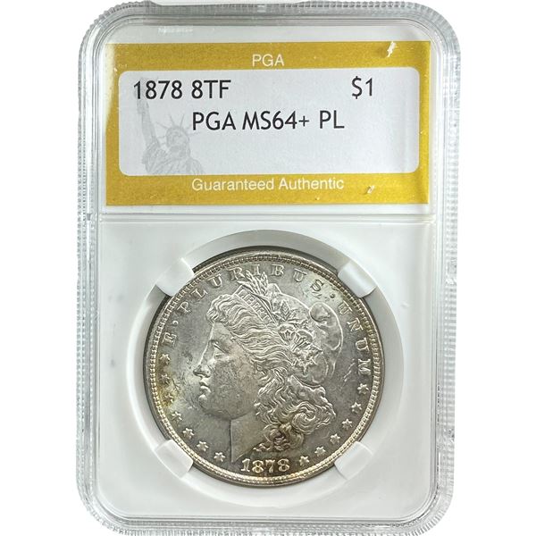 1878 8TF Morgan Silver Dollar PGA MS64+ PL