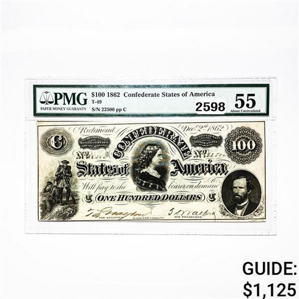 1862 $100 Con. States of America Note PMG 55 UNC