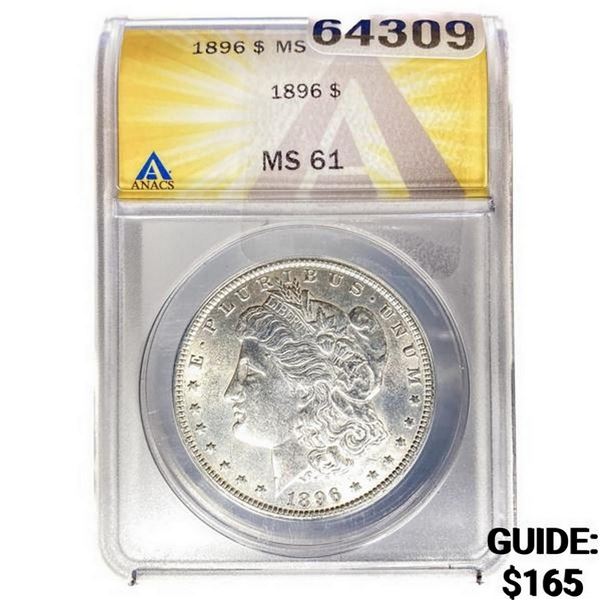 1896 Morgan Silver Dollar ANACS MS61