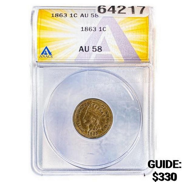 1863 Indian Head Cent ANACS AU58