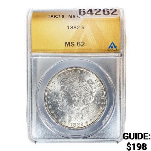 1882 Morgan Silver Dollar ANACS MS62
