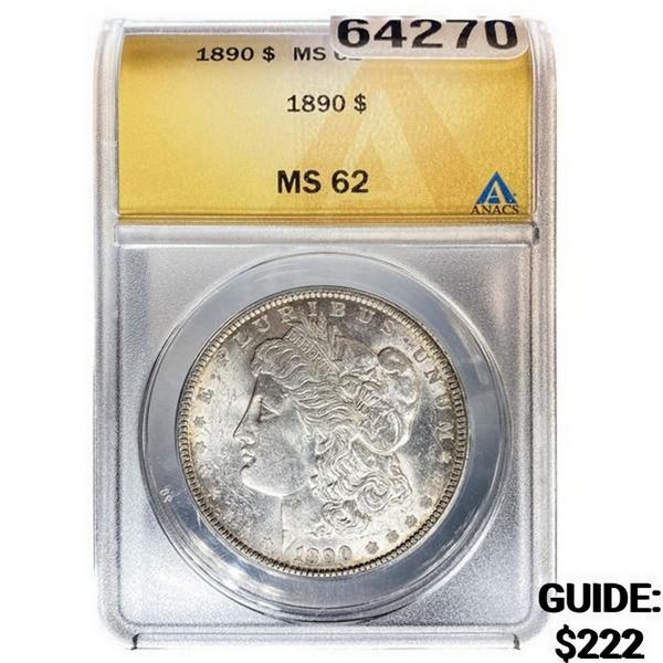 1890 Morgan Silver Dollar ANACS MS62