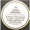 Image 2 : 1988 TOPPS BASEBALL COIN - EDDIE MURRAY (HOF)
