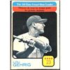 1973 O-PEE-CHEE LOU GEHRIG (HOF)