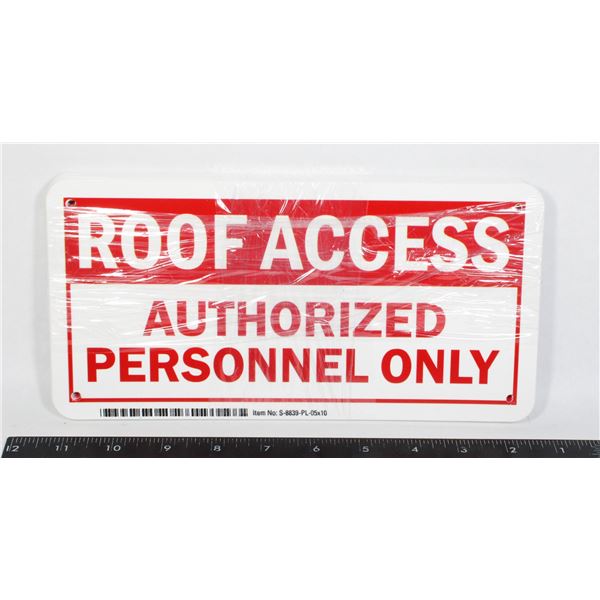 LOT OF 9 ROOF ACCESS SIGNS