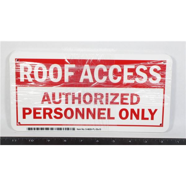LOT OF 9 ROOF ACCESS SIGNS