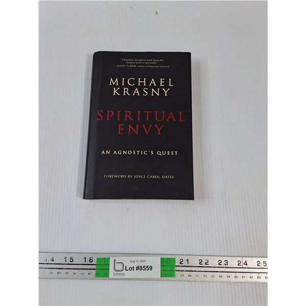 Spiritual Envy, An Agnostic's Quest - Hard Cover Book By: Michael Krasny
