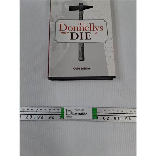 The Donnellys Must Die Hardcover Book