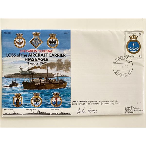 WWII HMS Eagle Operation Pedestal Survivor John Hoare Signed Commemorative Cover