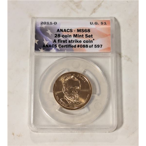 2011 D US GRANT PRESIDENTIAL $1 CERTIFIED