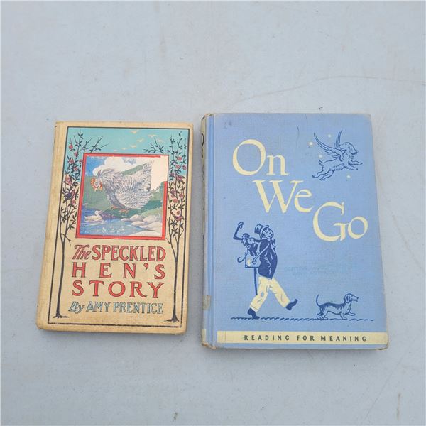 Vtg Books The Speckled Hen's Story & On We Go