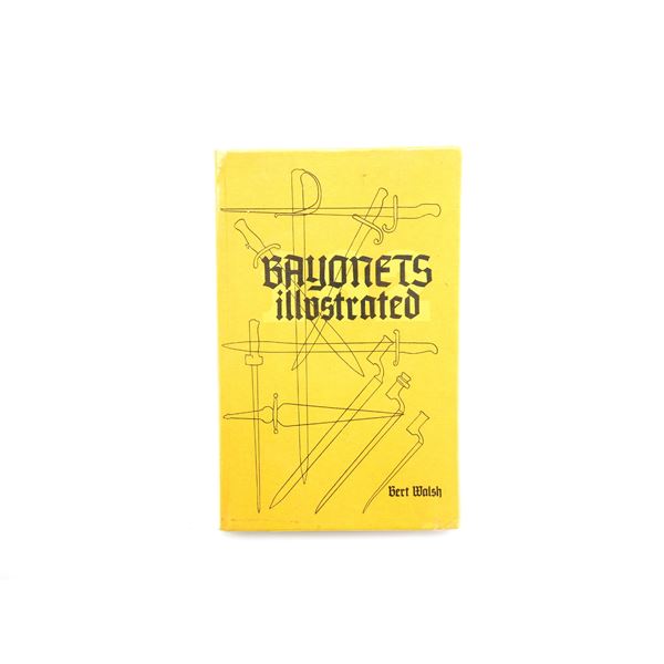 "BAYONETS ILLUSTRATED" BOOK