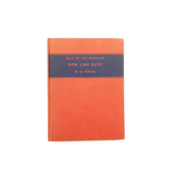 "DALE OF THE MOUNTED DEW LINE DUTY" BOOK
