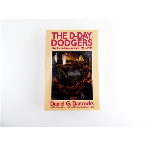 "THE D-DAY DODGERS, THE CANADIANS IN ITALY, 1943-1945" BOOK
