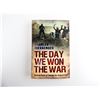 Image 1 : "THE DAY WE WON THE WAR" BOOK
